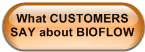 What CUSTOMERS SAY about BIOFLOW